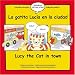 Lucy the Cat in Town: La Gatita Lucia en la cuidad (Bilingual Picture Strip Books) (Spanish Edition)