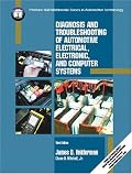 Diagnosis and Troubleshooting of Automotive Electrical, Electronic, and Computer Systems (3rd Edition)