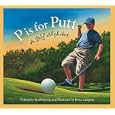 P is for Putt: A Golf Alphabet Edition 1. (Sleeping Bear Press Sports) by Brad Herzog