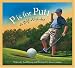 P is for Putt: A Golf Alphabet Edition 1. (Sleeping Bear Press Sports & Hobbies)