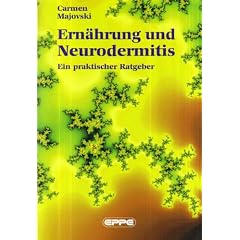 Ern�hrung und Neurodermitis: Ein praktischer Ratgeber