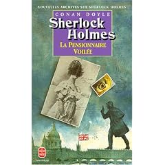 Nouvelles archives sur Sherlock Holmes : La pensionnaire voil�e