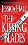 The Kissing Blades (Most Dangerous Kiss of All)