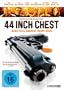 44 Inch Chest - Mehr Platz braucht Rache nicht
