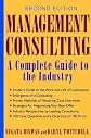 Management Consulting: A Complete Guide to the Industry
