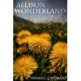 Allison Wonderland ~ Diana Caporaso