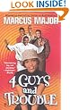 4 Guys and Trouble