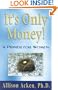 It's Only Money