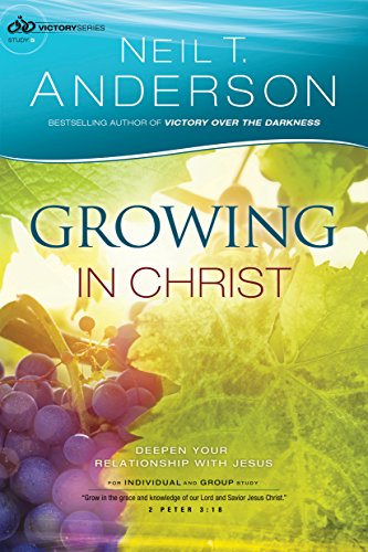 Growing in Christ (Victory Series Book #5): Deepen Your Relationship With Jesus: Volume 5