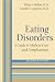 Eating Disorders: A Guide to Medical Care and Complications
