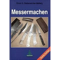Messermachen. Ein Leitfaden zur Herstellung selbstgemachter Messer