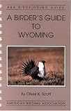A Birder's Guide to Wyoming (Aba-Lane Birdfinding Guides Series)