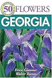 50 Great Flowers for Georgia by Erica Glasener,Walter Reeves