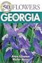50 Great Flowers for Georgia