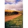 How to Be Healthy Wealthy Happy (Mentors of New Thought Series)