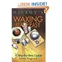 Waxing Made Easy: A Step-by-Step Guide