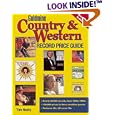 Goldmine Country and Western Record Price Guide by Tim Neely and Fred Heggeness