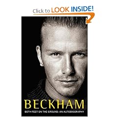 Beckham: Both Feet on the Ground: An Autobiography