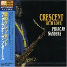 Crescent with Love by  Pharoah Sanders 