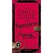 The Girls Guide to Vampires: The Dark History and Gothic Tales of the Legendary Creatures of the Night