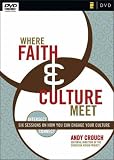 Where Faith and Culture Meet: Six Sessions on How You Can Engage Your Culture (Intersect / Culture)