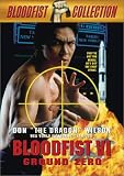Bloodfist 6 - Ground Zero