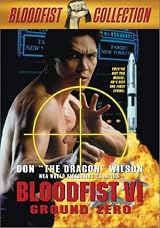 Bloodfist 6 - Ground Zero
