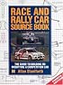 Race and Rally Car Sourcebook: The Guide to Building and Modifying a Competition Car