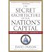 Secret Architecture of Our Nation's Capital