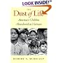 The Dust of Life: America's Children Abandoned in Vietnam