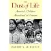 The Dust of Life: America's Children Abandoned in Vietnam