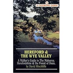 Hereford and the Wye Valley: Walker's Guide to the Malverns, Herefordshire and the Forest of Dean