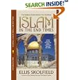 Islam in the End Times by  Ellis H. Skolfield