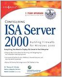 Configuring ISA Server 2000: Building Firewalls for Windows 2000