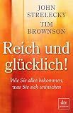 Produkt-Bild: Reich und gl&uuml;cklich!: Wie Sie alles bekommen, was Sie sich w&uuml;nschen