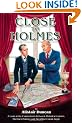 Close to Holmes: A Look at the Connections Between Historical London, Sherlock Holmes and Sir Arthur Conan Doyle