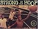 Strong to the Hoop