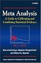 Meta Analysis: A Guide to Calibrating and Combining Statistical Evidence (Wiley Series in Probability and Statistics)