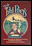 The Pied Pipers : interviews with the influential creators of children's literature