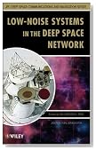 Low-Noise Systems in the Deep Space Network (JPL Deep-Space Communications and Navigation Series)