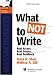 What Not to Write: Real Essays, Real Scores, Real Feedback (Bar Review Series)