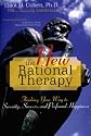 The New Rational Therapy: Thinking Your Way to Serenity, Success, and Profound Happiness