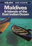 Lonely Planet Maldives and the Islands of the East Indies (Lonely Planet Travel Survival Kit)