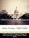 Hate Crime, 2003-2009