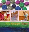 Mit Kindern filzen