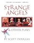Strange Angels: and Other Plays