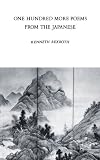 Cover of 100 More Poems from the Japanese by K Rexroth 081120619X