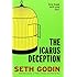 The Icarus Deception: How High Will You Fly?