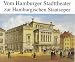 Classical Music : Vom Hamburger Stadttheater zur Hamburgischen Staatsoper