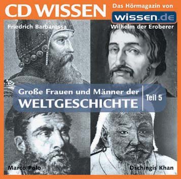 Gro�e Frauen und M�nner der Weltgeschichte, Teil 5
